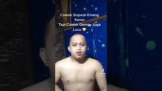 Cowok Gemoy Tiktok 🎬