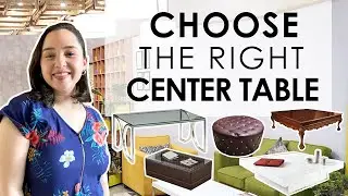 How to Choose The RIGHT Center Table