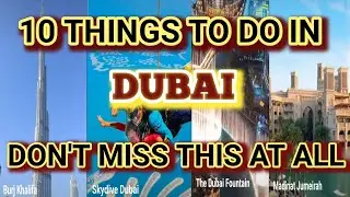 TOP 10 THINGS TO DO IN DUBAI | EXPLORE DUBAI