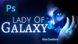LADY OF GALAXY Photoshop Speed Art Nisa Creations