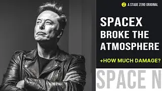 SpaceX Damaged the Ionosphere with Starship