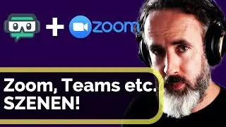 ZOOM, Teams, Skype... mit Streamlabs OBS aufwerten - Inkl. Fernbedienung-App!