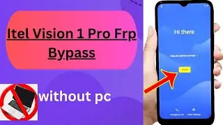 Itel Vision 1 Pro FRP Bypass New Method 2024 | Itel Vision 1 Pro L6502 FRP Unlock Without PC