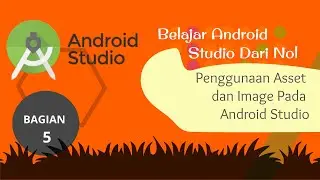 Bagian 5 :  Asset dan  Image View pada Android Studio