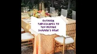 Outdoor Tablescapes To Try Before Summer's Gone