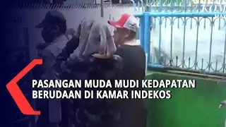 Pasangan Muda Mudi Kedapatan Berudaan Di Kamar Indekos