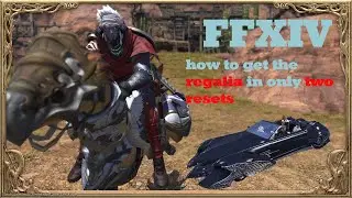 FFXIV how to get the regalia in Two resets  guide