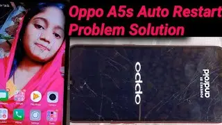 Oppo A5s Auto Restart Problem Solution, Post By HM Tac