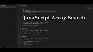 Javascript Search in Array | Javascript array methods for searching values and positions
