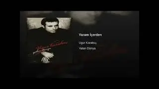 Uğur Karakuş Yaram İçerden