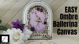 How to Create MIXED MEDIA ART From a DOLLAR TREE Frame-Ballerina Canvas Art Tutorial