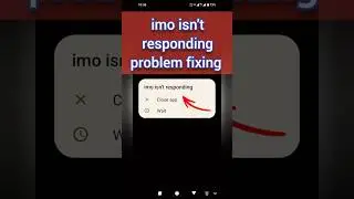 imo isn't responding I imo isn't responding problem solve 😕 how to fixd imo isn't responding problem