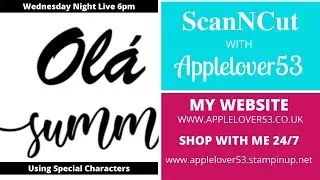 Live 10th June 2020 - Find Special Characters In A Font For ScanNCut Canvas Workspace (For PC)