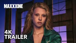 MAXXXINE (2024) - Official Trailer [4K]
