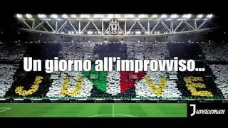 Coro Juve - Un giorno all'improvviso mi innamorai di te (con liriche/lyrics)