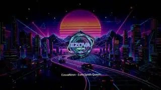 EzovaNeon - Euro Synth Queen