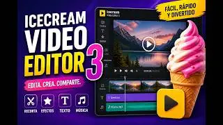 Icecream Video Editor 3 GRATIS para PC | Descarga Rápida y Fácil (2026)