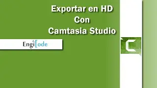 Exportar en HD con Camtasia Studio