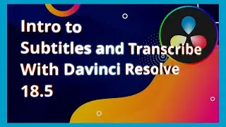 Subtitle Magic in DaVinci Resolve 18.5!