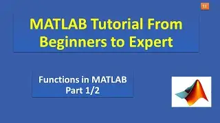 Function Basics 1/2 Declare function name, inputs, and outputs in MATLAB #11