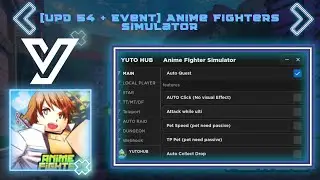 BEST Script [Upd 54 + Event] Anime Fighters Simulator| Auto Winter Passive❄️+ MANY FEATURE| PASTEBIN