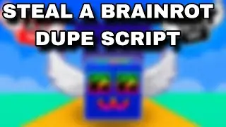 [✓ WORKING!] NEW STEAL A BRAINROT DUPE SCRIPT! WORKS ON MOBILE PASTEBIN! | DUPE ANY BRAINROT