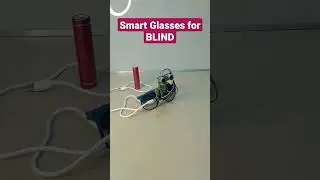 Smart Glasses for BLIND | 