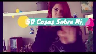 50 cosas sobre mi.
