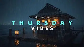 Thursday Vibes | 1 Hour Lofi Jazz Beats for Study, Work & Relax