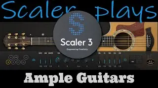 Scaler 3 plays Ample Guitar