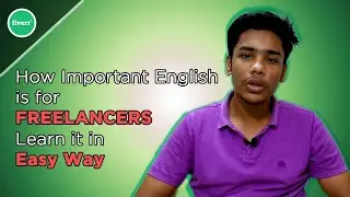 ফ্রিল্যান্সারদের জন্য ইংরেজি কতটা গুরুত্বপূর্ণ ? Fiverr guide and tips 2020 |