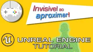 Material que desaparece ao chegar perto! (Unreal Engine Tutorial)