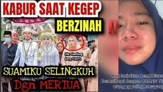 APEM IBUKU LEBIH LEGIT 😭, VIRAL SUAMI SELINGKUH DENGAN IBU KANDUNG SANG ISTRI, KABUR SAAT DI GREBEK