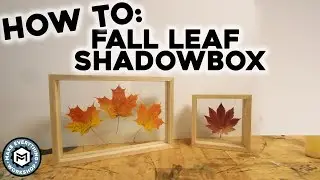 Fall Leaf Shadowbox | Woodworking How-To