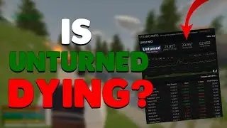 Is Unturned Dying?