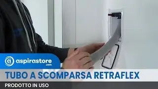 Come si usa Retraflex, il tubo a scomparsa per aspirapolvere centralizzato