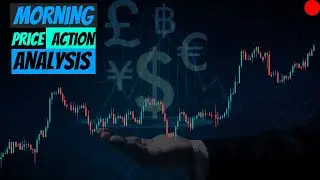 Live Trading and Price Action Analysis 