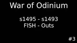 War of Odinium - FishPond vs Blackflag - 1495 vs 1493