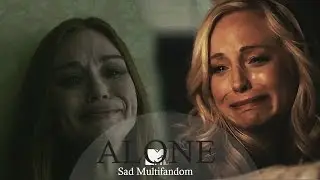 Sad Multifandom -  Alone
