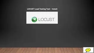 Locust performance testing tool - Installation process