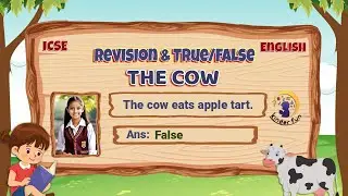 THE COW | Poem 12 | English | Class 2 | ICSE Board | Revision | True False