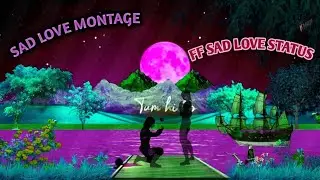 free fire 😍 || Ff sad love status special video ||😔sad love status || love montage video || ffstatus