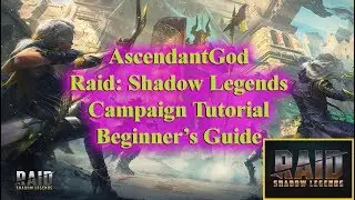 Raid: Shadow Legends - Campaign Tutorial - Beginner's Guide by AscendantGod