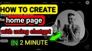 How to create a website home page by using chatgpt