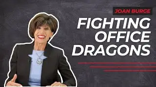 Fighting Office Dragons