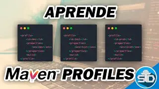 Aprende como configurar Maven Profile para diferentes entornos