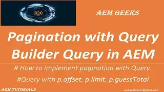 AEM Tutorial #44 | Query Builder #3 | Pagination with Query Builder query in aem
