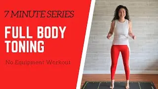 7 MINUTE SERIES // FULL BODY Toning with No Equipment (Standing Exercises)
