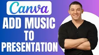 How To Add Background Music To Canva Presentation - Full Guide