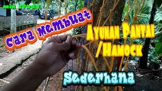 Cara Membuat Hamock Sederhana Dari Tali Tambang